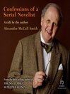 Cover image for Confessions of a Serial Novelist